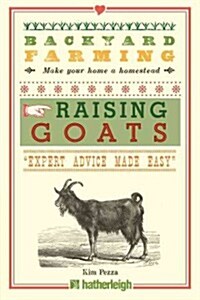 Backyard Farming: Raising Goats for Dairy and Meat (Paperback)
