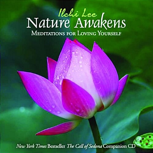 Nature Awakens: Meditations for Loving Yourself (Audio CD)