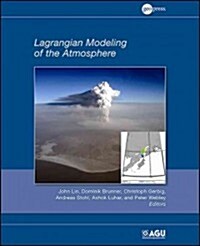 Lagrangian Modeling of the Atmosphere (Hardcover)