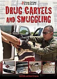 Drug Cartels and Smugglers (Hardcover)