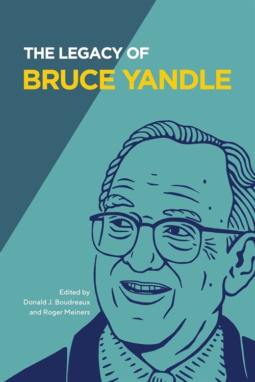 The Legacy of Bruce Yandle (Paperback)