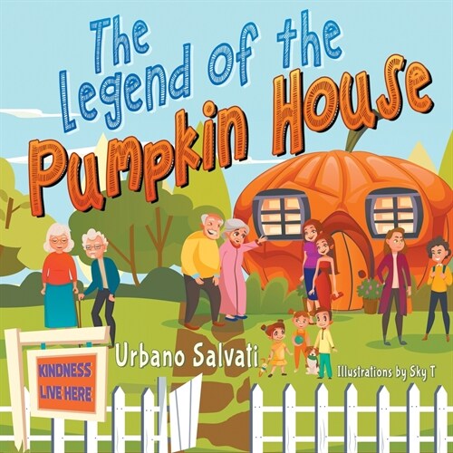 The Legend of the Pumpkin House (Paperback)
