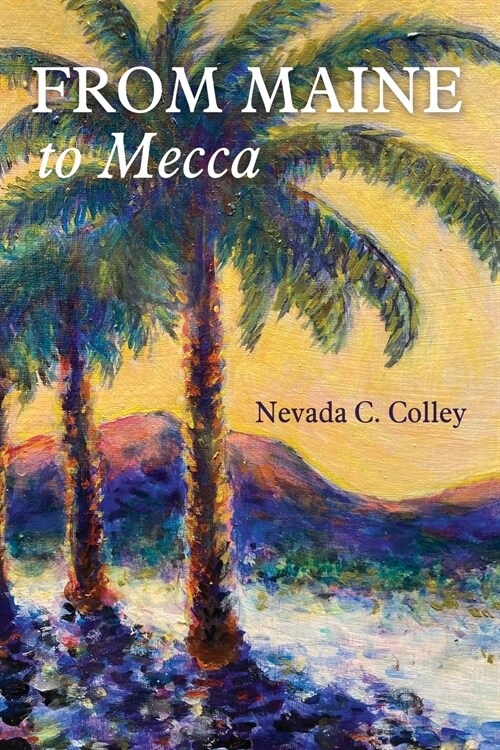 From Maine to Mecca (Paperback)