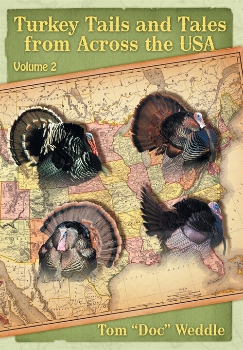 Turkey Tails and Tales from Across the USA: Volume 2 (Hardcover)