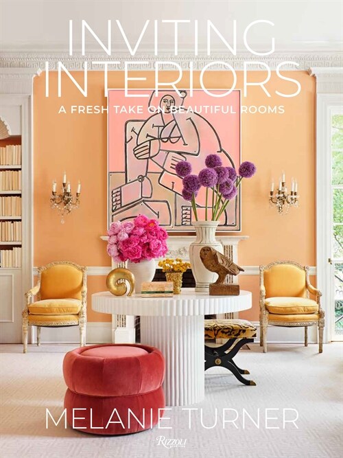 Inviting Interiors: A Fresh Take on Beautiful Rooms (Hardcover)