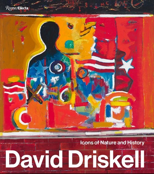 David Driskell: Icons of Nature and History (Hardcover)