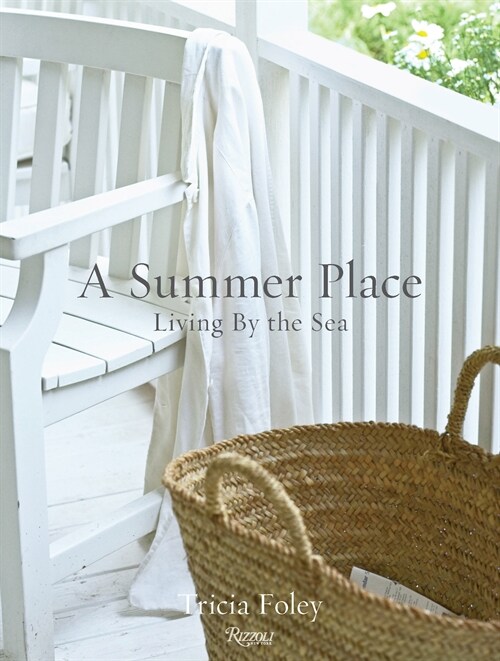 A Summer Place: Living by the Sea (Hardcover)