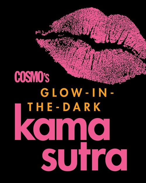 Cosmos Glow-in-the-Dark Kama Sutra (Hardcover)