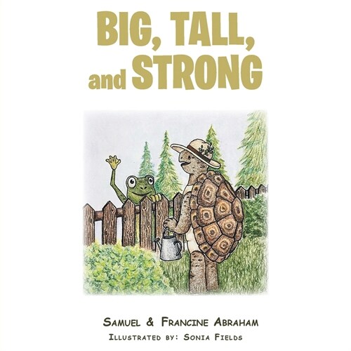 Big, Tall, and Strong (Paperback)