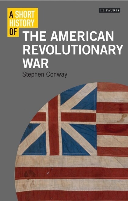 A Short History of the American Revolutionary War (Paperback)