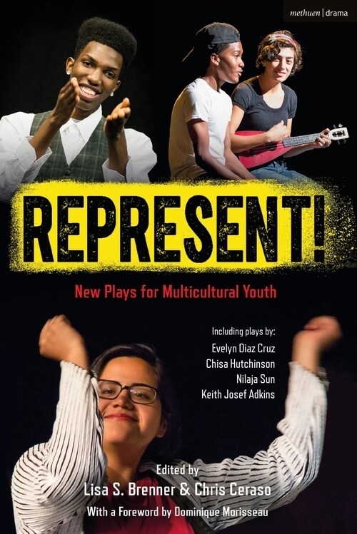Represent! : New Plays for Multicultural Youth (Paperback)