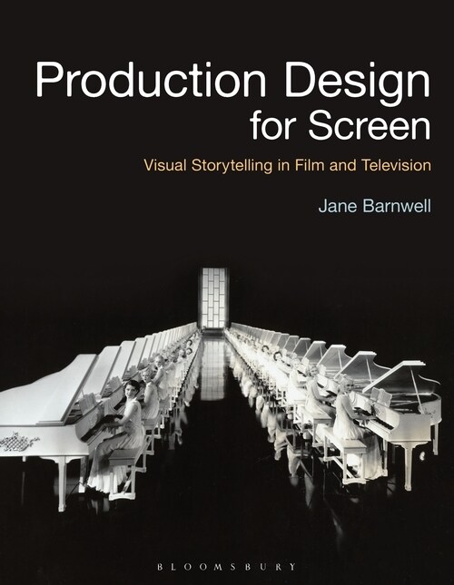 Production Design for Screen: Visual Storytelling in Film and Television (Paperback)