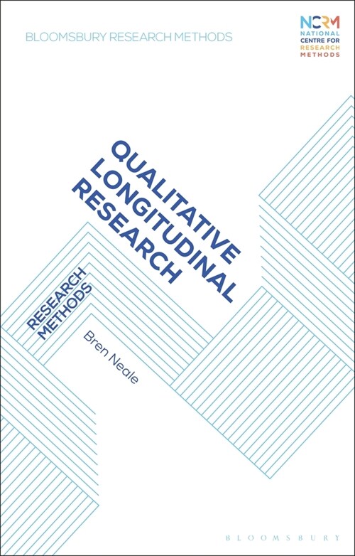Qualitative Longitudinal Research : Research Methods (Hardcover)