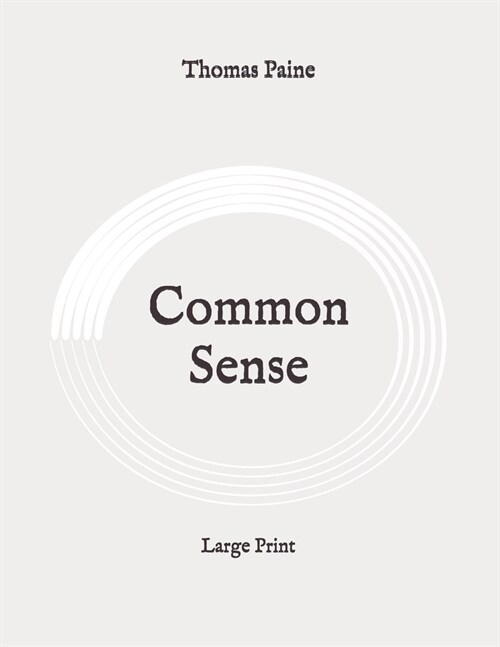 Common Sense: Large Print (Paperback)