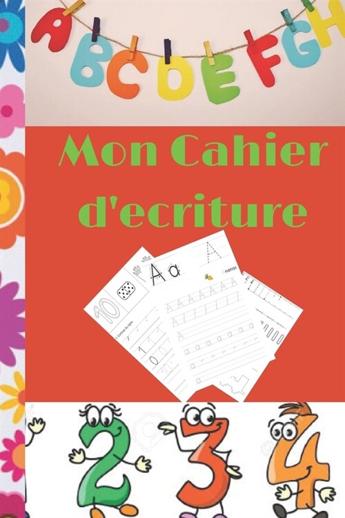 Mon Cahier d?riture: Cahier ?riture 9*6in 53 PAGE (Paperback)