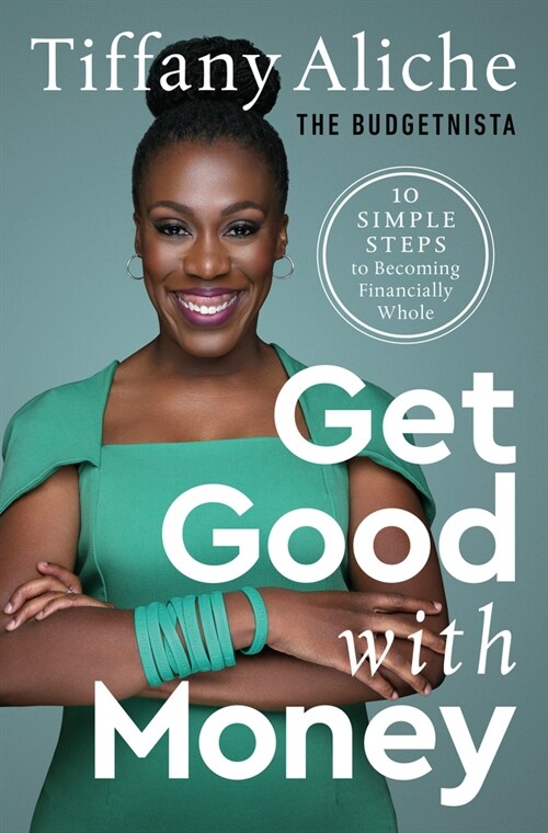 Get Good with Money: Ten Simple Steps to Becoming Financially Whole (Hardcover)