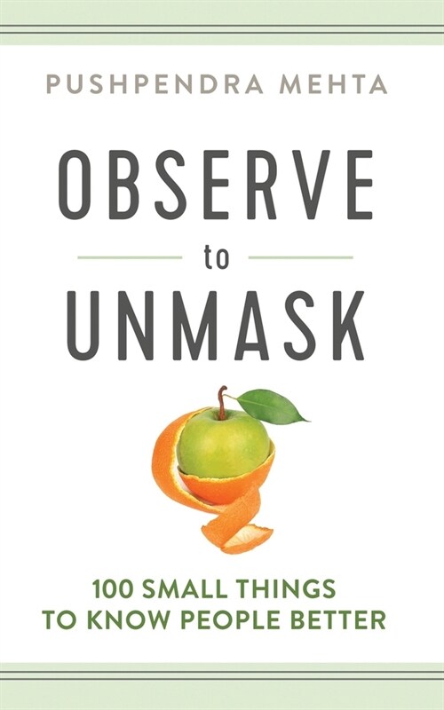 OBSERVE to UNMASK: 100 Small Things to Know People Better (Paperback)