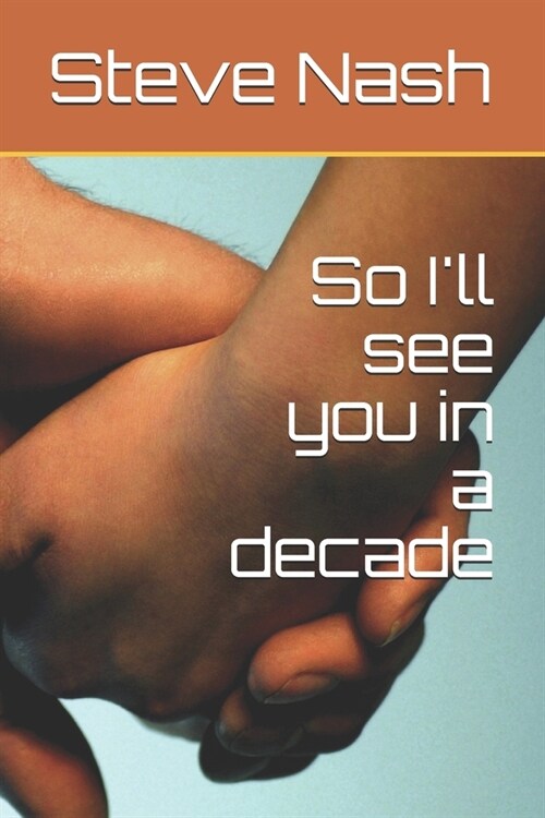 So Ill see you in a decade (Paperback)