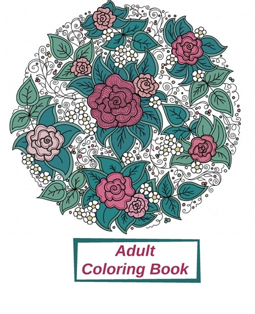 Adult Coloring Book: with 60 Amazing Patterns, fun, Easy, and Relaxing Coloring Pages (Paperback)