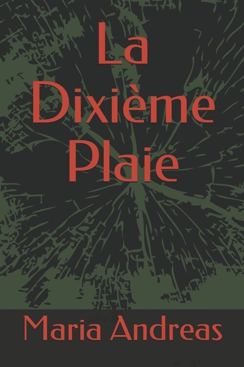 La Dixi?e Plaie (Paperback)