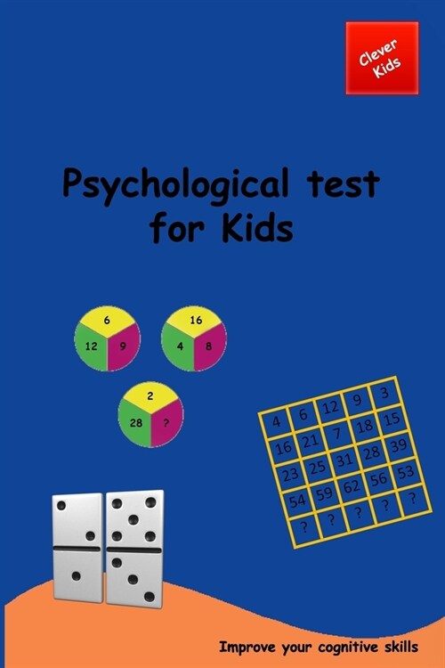 Psychological test for kids: + 170 psychotechnical tests for kids 10 - 16 years old, to improve cognitive skills brain force brain quest logical Te (Paperback)