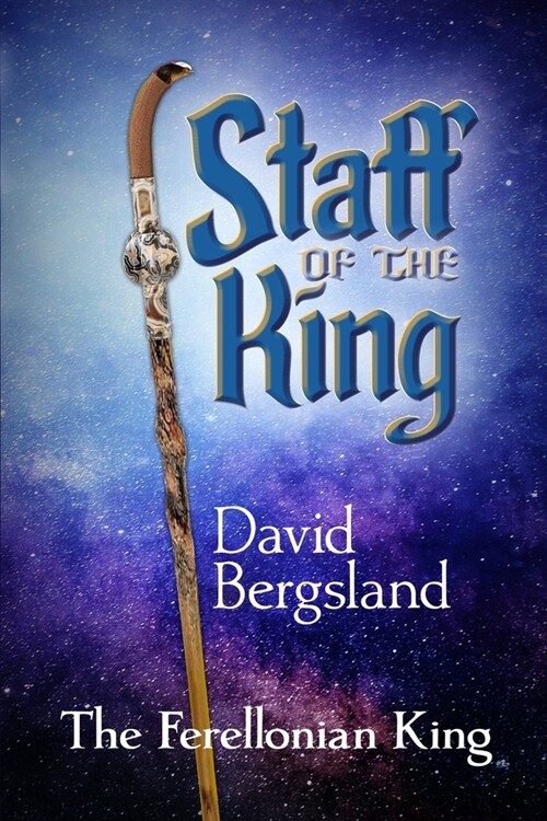 Staff of the King (Paperback)