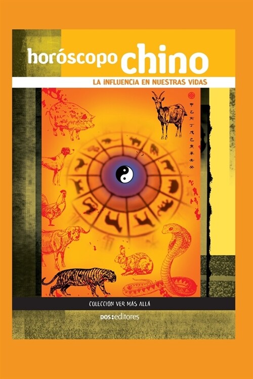 Hor?copo Chino: la influencia en nuestras vidas (Paperback)