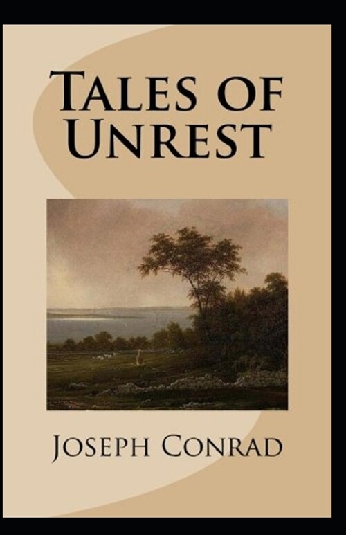 Tales of Unrest Annotated (Paperback)