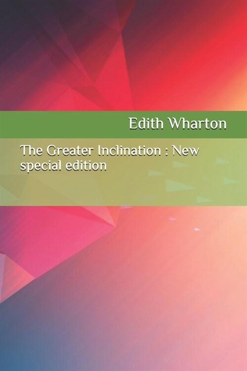 The Greater Inclination: New special edition (Paperback)