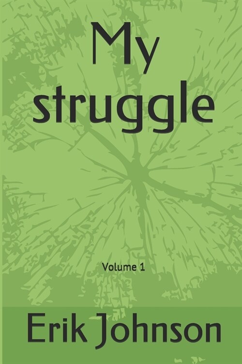 My struggle: Fuck You Make Money (Paperback)