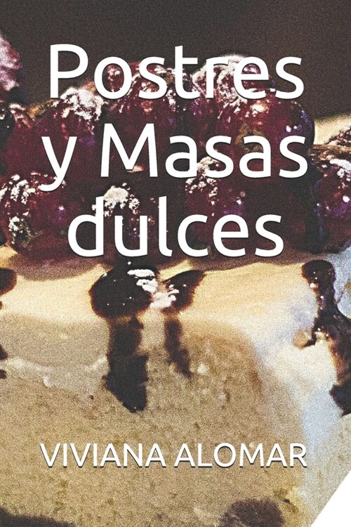 Postres y Masas dulces (Paperback)