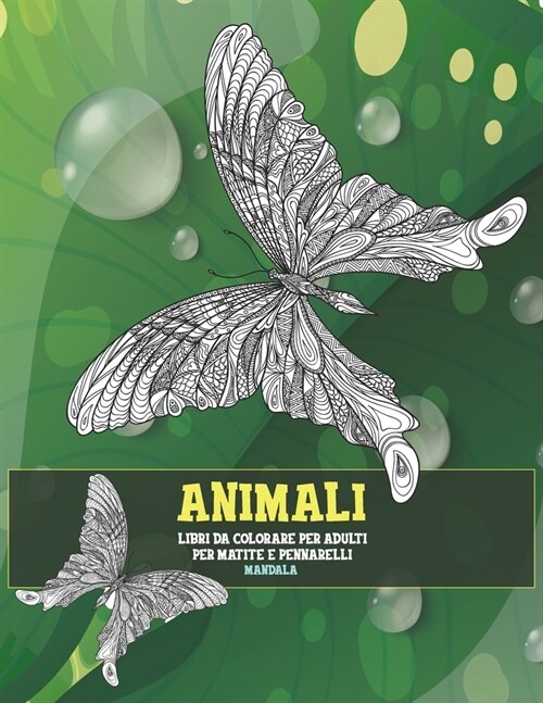 Libri da colorare per adulti per matite e pennarelli - Mandala - Animali (Paperback)