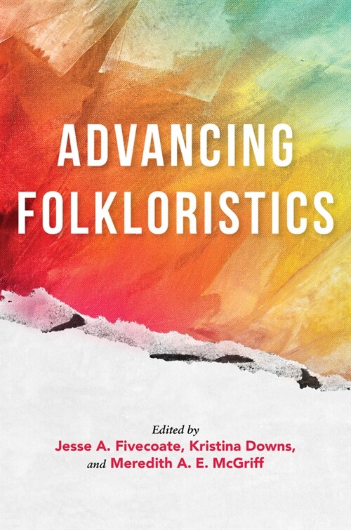 Advancing Folkloristics (Paperback)