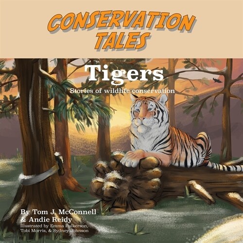 Conservation Tales: Tigers (Paperback)