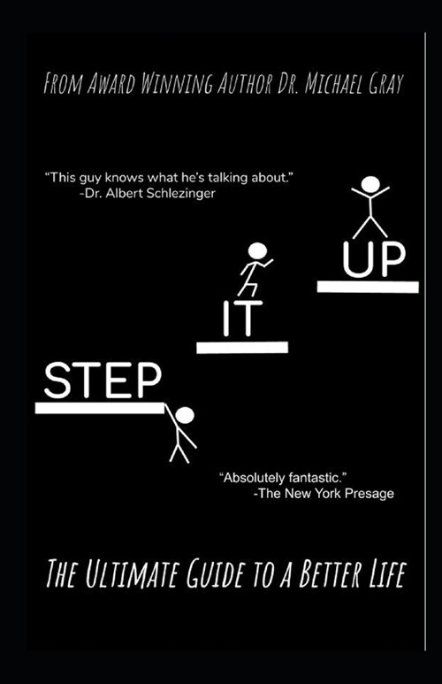 Step It Up: The Ultimate Guide to a Better Life (Paperback)