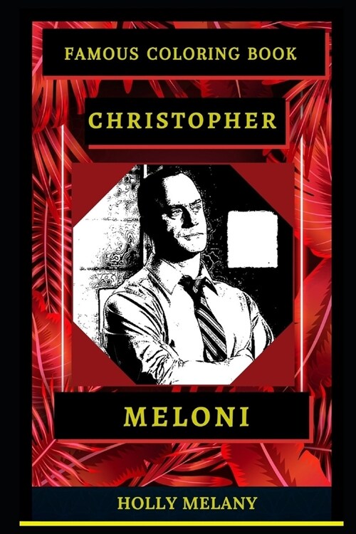 Christopher Meloni Famous Coloring Book: Whole Mind Regeneration and Untamed Stress Relief Coloring Book for Adults (Paperback)