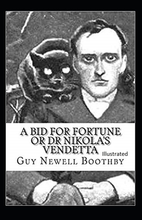 A Bid for Fortune or Dr. Nikolas Vendetta Illustrated (Paperback)