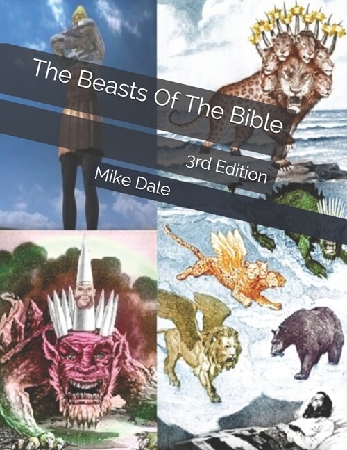 The Beasts Of The Bible: 3rd Edition (Paperback)