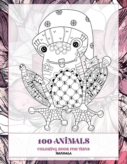 Mandala Coloring Book for Teens - 100 Animals (Paperback)