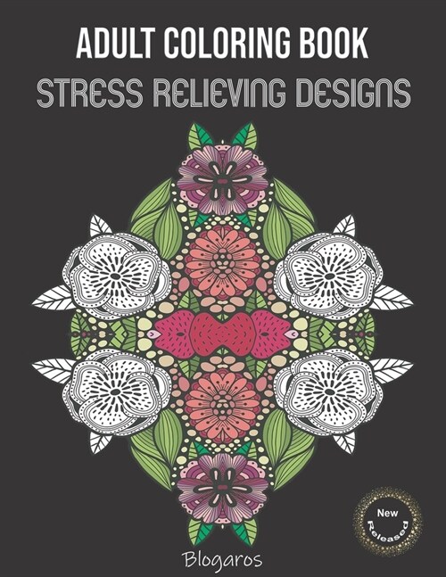 Adult Coloring Book: Stress Relieving Designs, Coloring Book For Adults, Relaxing Coloring Pages. (Paperback)