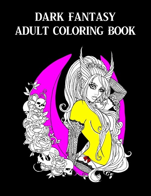 Dark Fantasy Adult Coloring Book: Beautiful Character 25 Artwork Greyscale Fairy Magical Witch Mermaid Beautiful Coloring Page (Paperback)