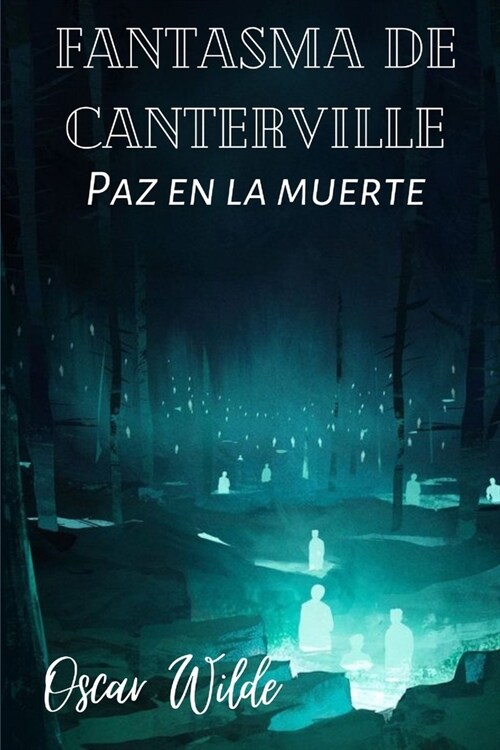 Fantasma de Canterville: Paz en la muerte (Paperback)