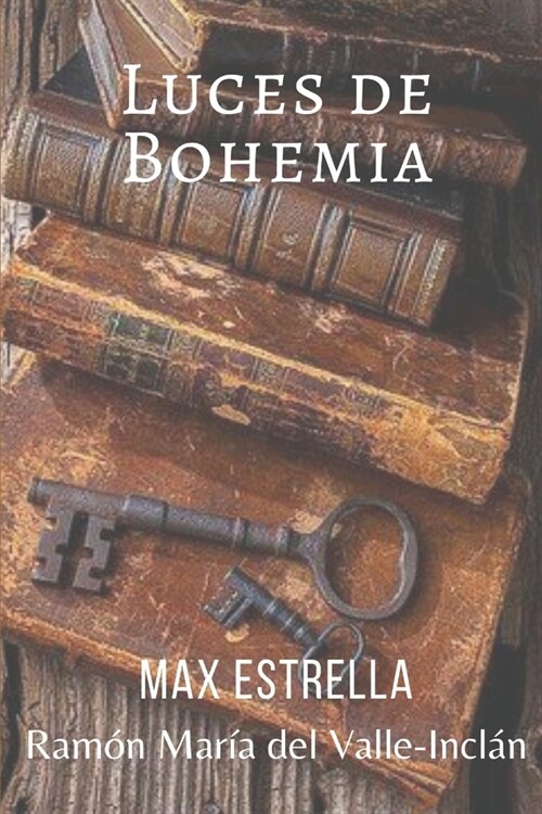 Luces de bohemia: Max Estrella (Paperback)