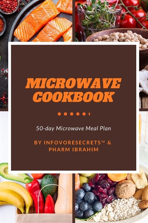 Microwave Cookbook: 50-Day Microwave Meal Plan to Get Started! (Paperback)