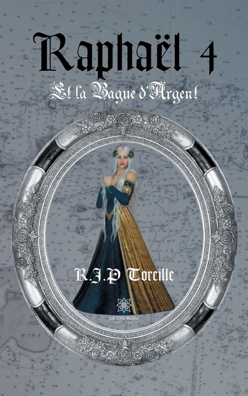 Rapha? 4: Et la Bague dArgent (Paperback)