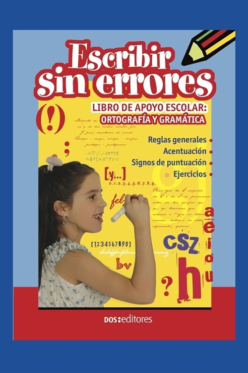 Escribir Sin Errores: libro de apoyo escolar: ortograf? y gram?ica (Paperback)