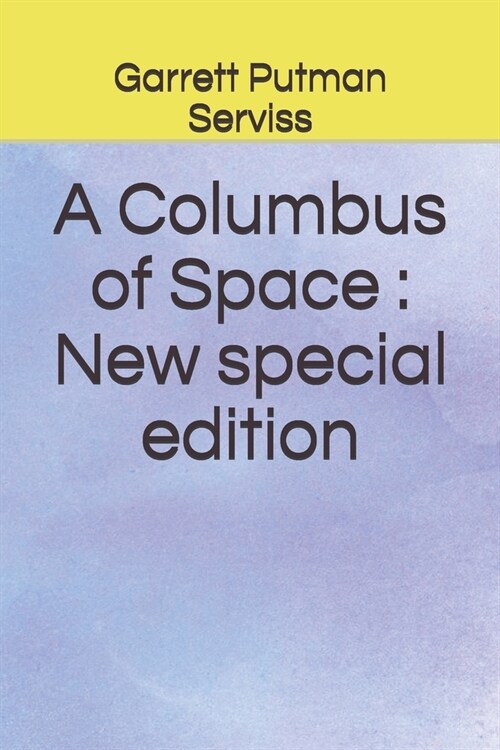 A Columbus of Space: New special edition (Paperback)