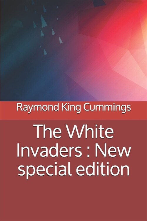 The White Invaders: New special edition (Paperback)