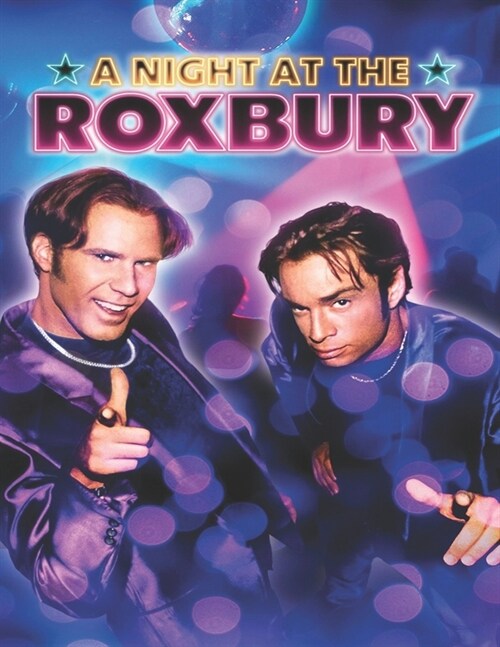 A Night at the Roxbury: Screenplay (Paperback)