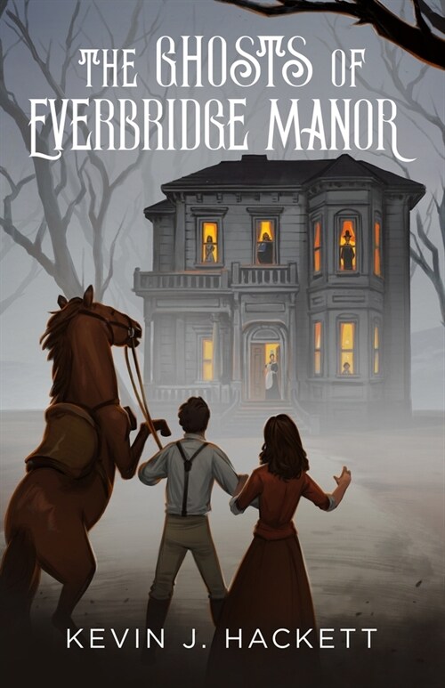 The Ghosts of Everbridge Manor (Paperback)